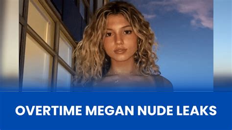 overtime megan nudes leaked|Overtimemegan Nude Videos